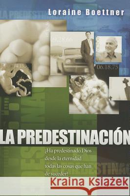 La Predestinacion = Predestination