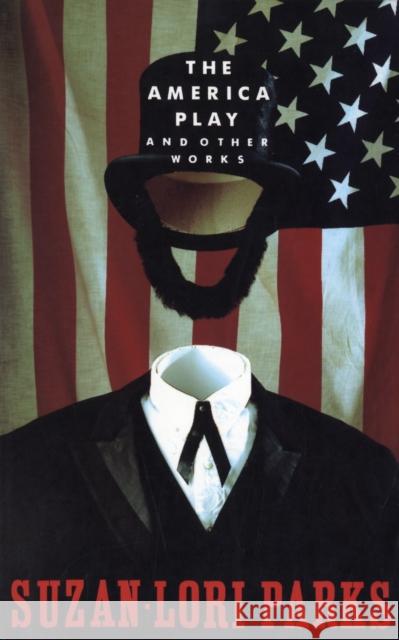 The America Play and Other Works