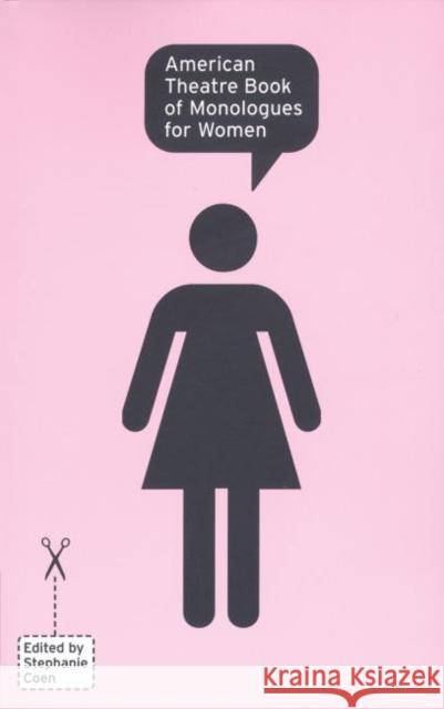 American Theatre Book of Monologues for Women