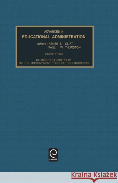 Distributed Leadership: School Improvement Through Collaboration