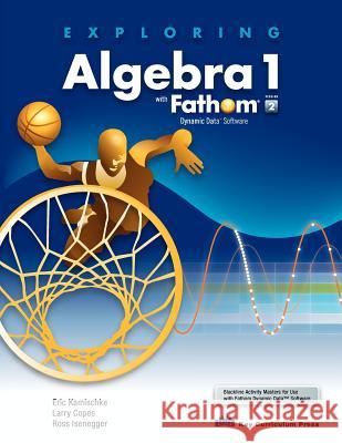 Exploring Algebra 1 with Fathom V2