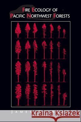 Fire Ecology of Pacific Northwest Forests