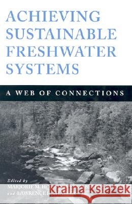 Achieving Sustainable Freshwater Systems: A Web Of Connections