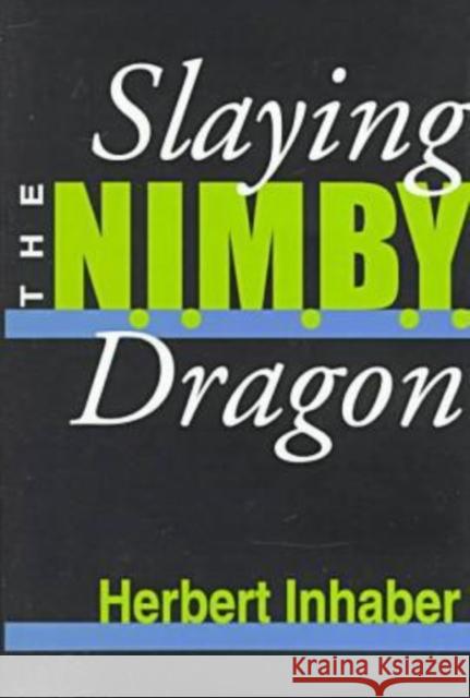 Slaying the Nimby Dragon