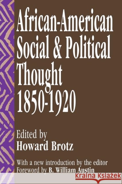 African-American Social and Political Thought : 1850-1920