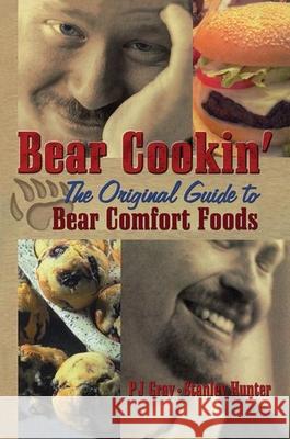 Bear Cookin': The Original Guide to Bear Comfort Foods