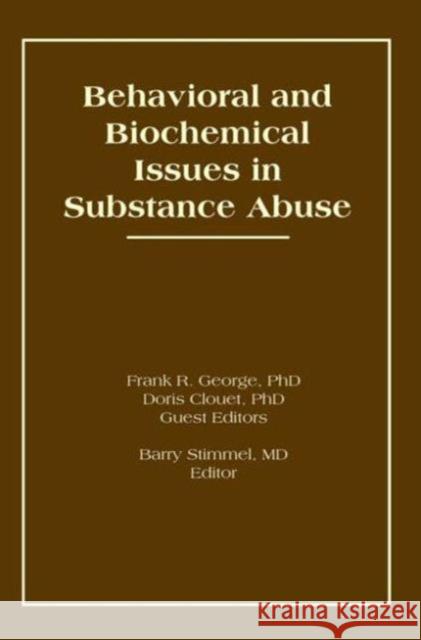 Behavioral and Biochemical Issues in Substance Abuse