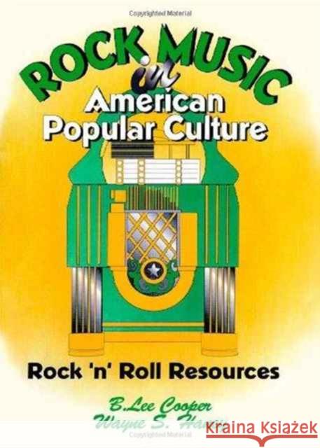 Rock Music in American Popular Culture : Rock 'n' Roll Resources