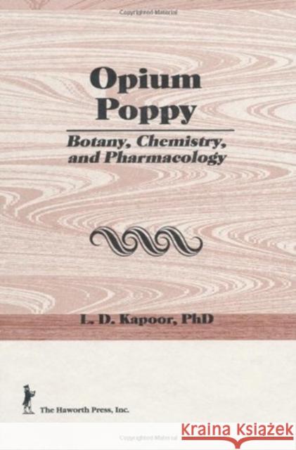 Opium Poppy: Botany, Chemistry, and Pharmacology