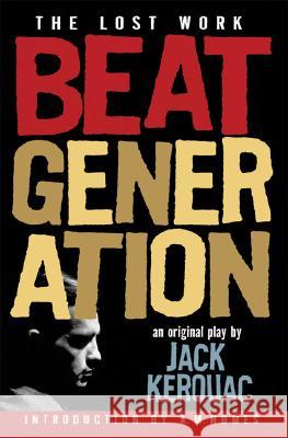 Beat Generation: The Lost Work