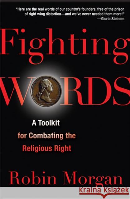 Fighting Words: A Toolkit for Combating the Religious Right