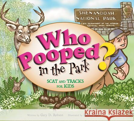 Who Pooped in the Park? Shenandoah National Park: Scats and Tracks for Kids