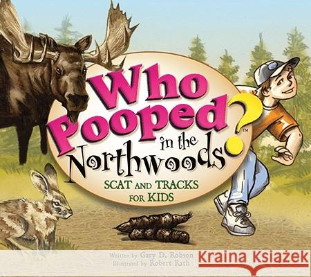 Who Pooped in the Northwoods?