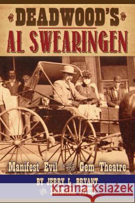Deadwood's Al Swearingen: Manifest Evil in the Gem Theatre