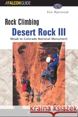 Rock Climbing Desert Rock III: Moab to Colorado National Monument