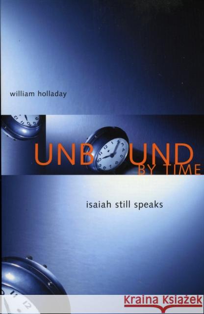 Unbound By Time: Isaiah Still Speaks