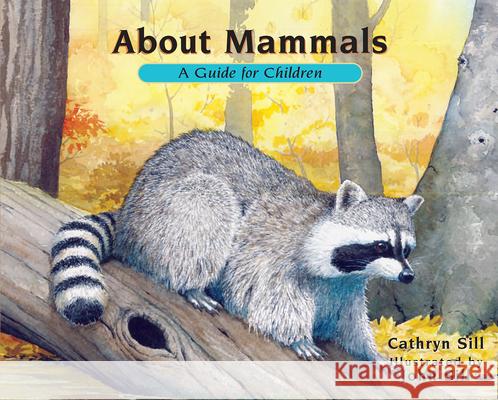 About Mammals: A Guide for Children