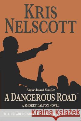A Dangerous Road: With Reader's Guide and Discussion Questions: A Smokey Dalton Novel