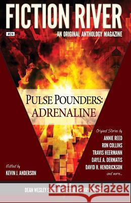 Fiction River: Pulse Pounders: Adrenaline