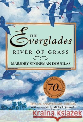 The Everglades: River of Grass