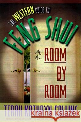 The Western Guide to Feng Shui--Room by Room