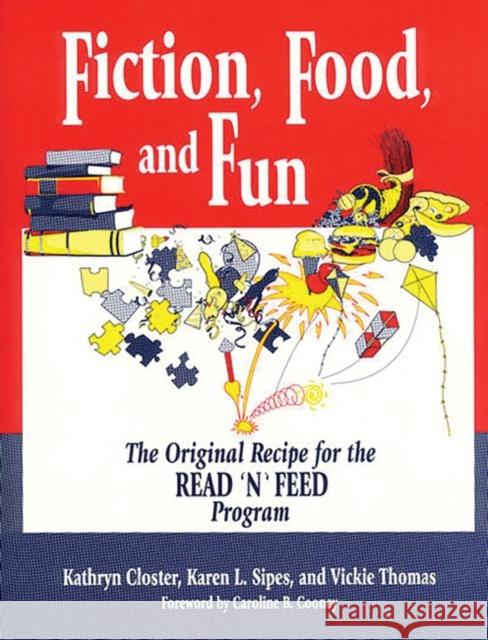 Fiction, Food, and Fun: The Original Recipe for the Read 'n' Feed Program