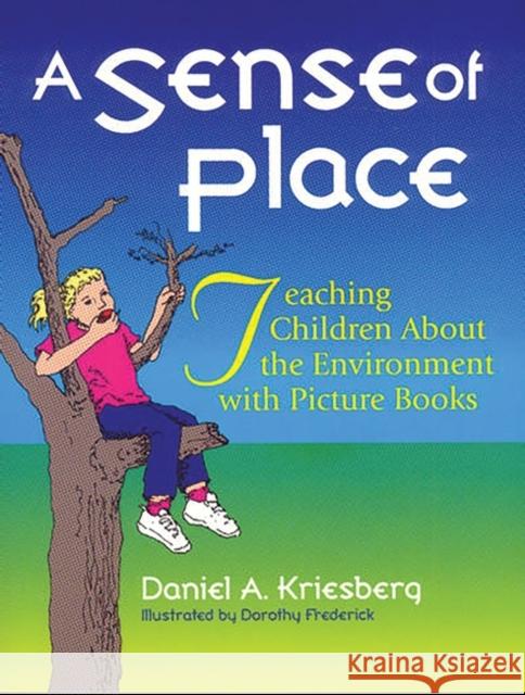 A Sense of Place: Teaching Children about the Environment with Picture Books