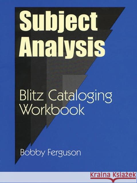 Subject Analysis: Blitz Cataloging Workbook