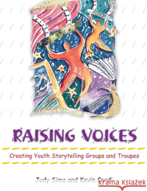 Raising Voices: Creating Youth Storytelling Groups and Troupes