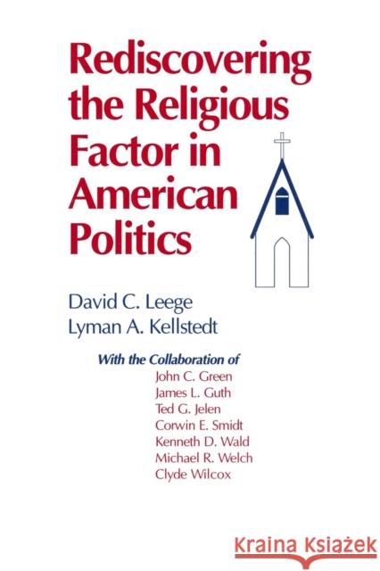 Rediscovering the Religious Factor in American Politics