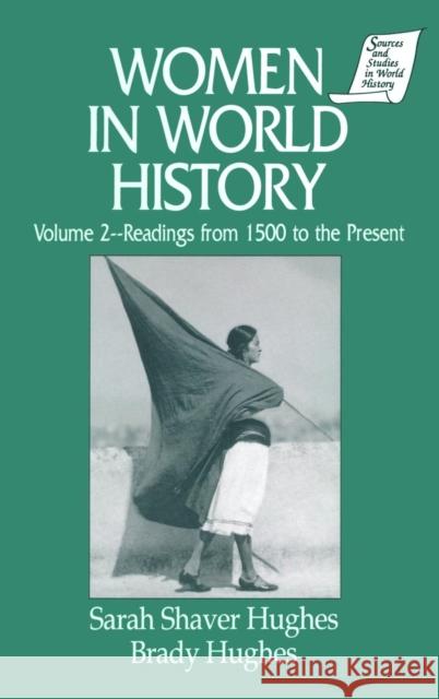 Women in World History: v. 2: Readings from 1500 to the Present