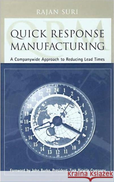 Quick Response Manufacturing