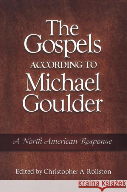 The Gospels According to Michael Goulder: A North American Response