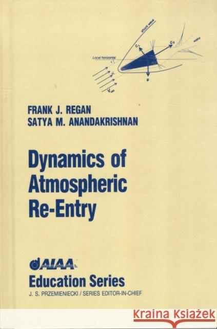 Dynamics of Atmospheric RE-Entry
