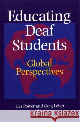 Educating Deaf Students : Global Perspectives