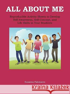 All About Me: Self-Awareness, Self-Concept, and Life Skills for Kids