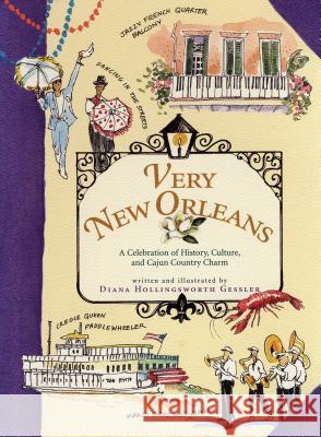 Very New Orleans: A Celebration of History, Culture, and Cajun Country Charm