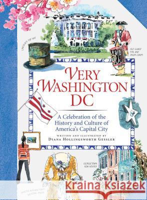 Very Washington DC: A Celebration of the History and Culture of America's Capital City