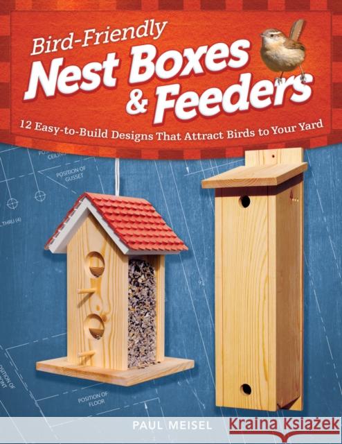 Bird-Friendly Nest Boxes & Feeders: 12 Easy-to-Build Designs that Attract Birds to Your Yard