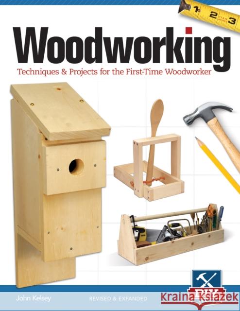 Woodworking, Revised and Expanded: Techniques & Projects for the First-Time Woodworker