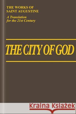 The City of God (De Civitate dei): Vol. 7, Part I: Books 11 - 22