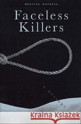 Faceless Killers: A Mystery