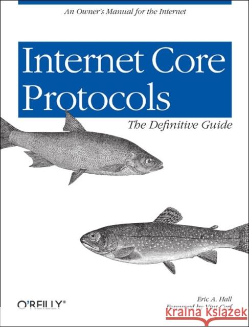 Internet Core Protocols: The Definitive Guide [With CD-ROM]