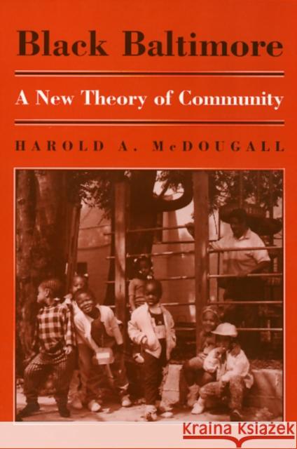 Black Baltimore: A New Theory of Community