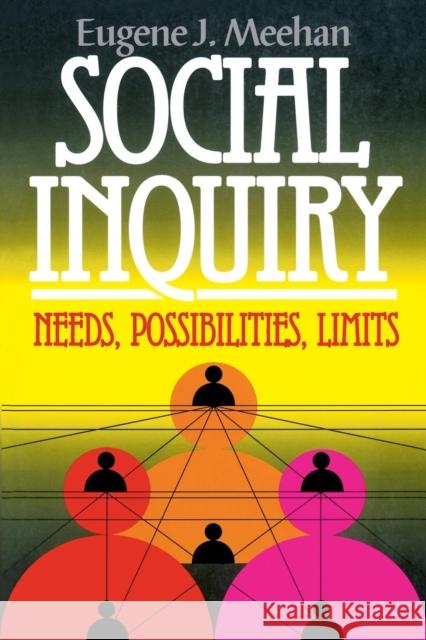 Social Inquiry: Needs, Possibilities, Limits