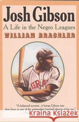 Josh Gibson: A Life in the Negro Leagues