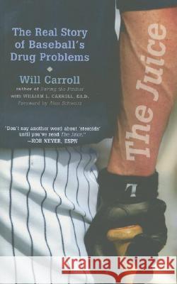 The Juice: The Real Story of Baseball's Drug Problems