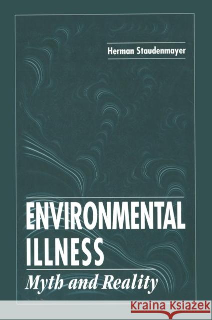 Environmental Illness: Myth and Reality