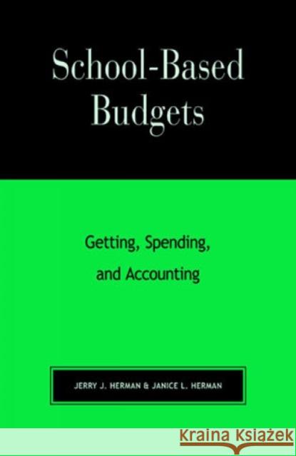 School-Based Budgets: Getting, Spending and Accounting