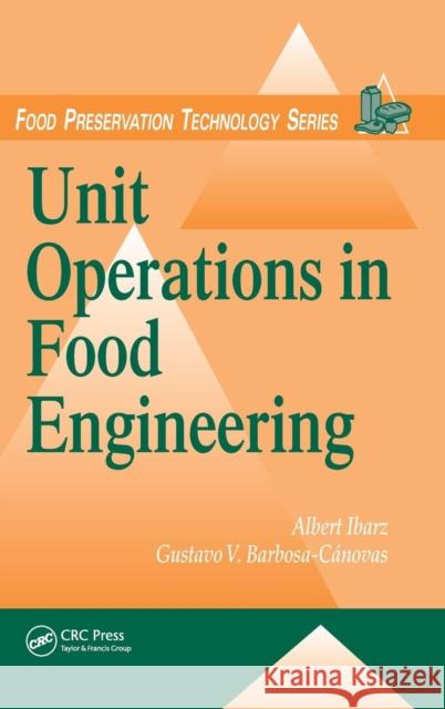 Unit Operations in Food Engineering